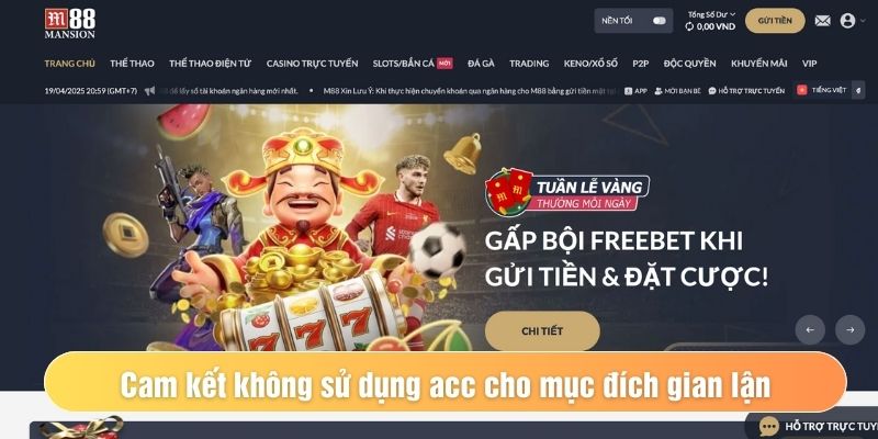 Cam kết không sử dụng acc cho mục đích gian lận