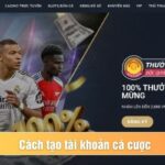 Cách tạo tài khoản cá cược